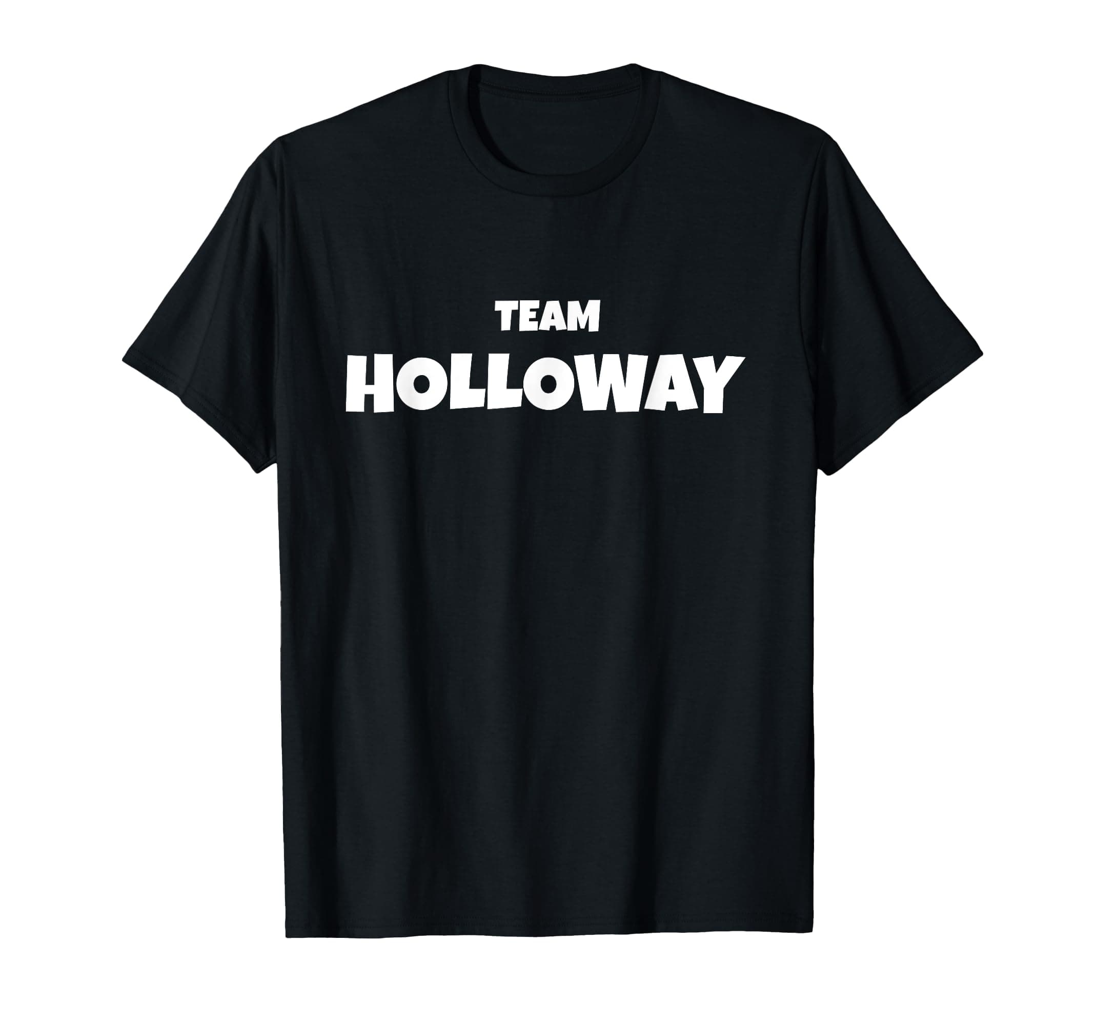 Holloway Team Family Outfit Surname Holloway Birthday T-Shirt for Family Reunions